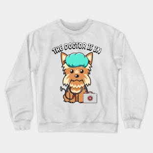 Cute yorkshire terrier dog is a doctor Crewneck Sweatshirt